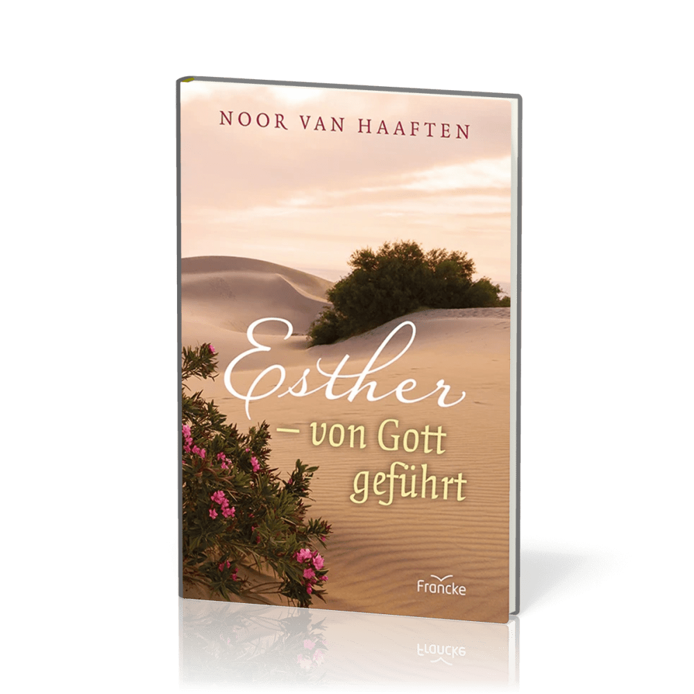 Esther - von Gott geführt