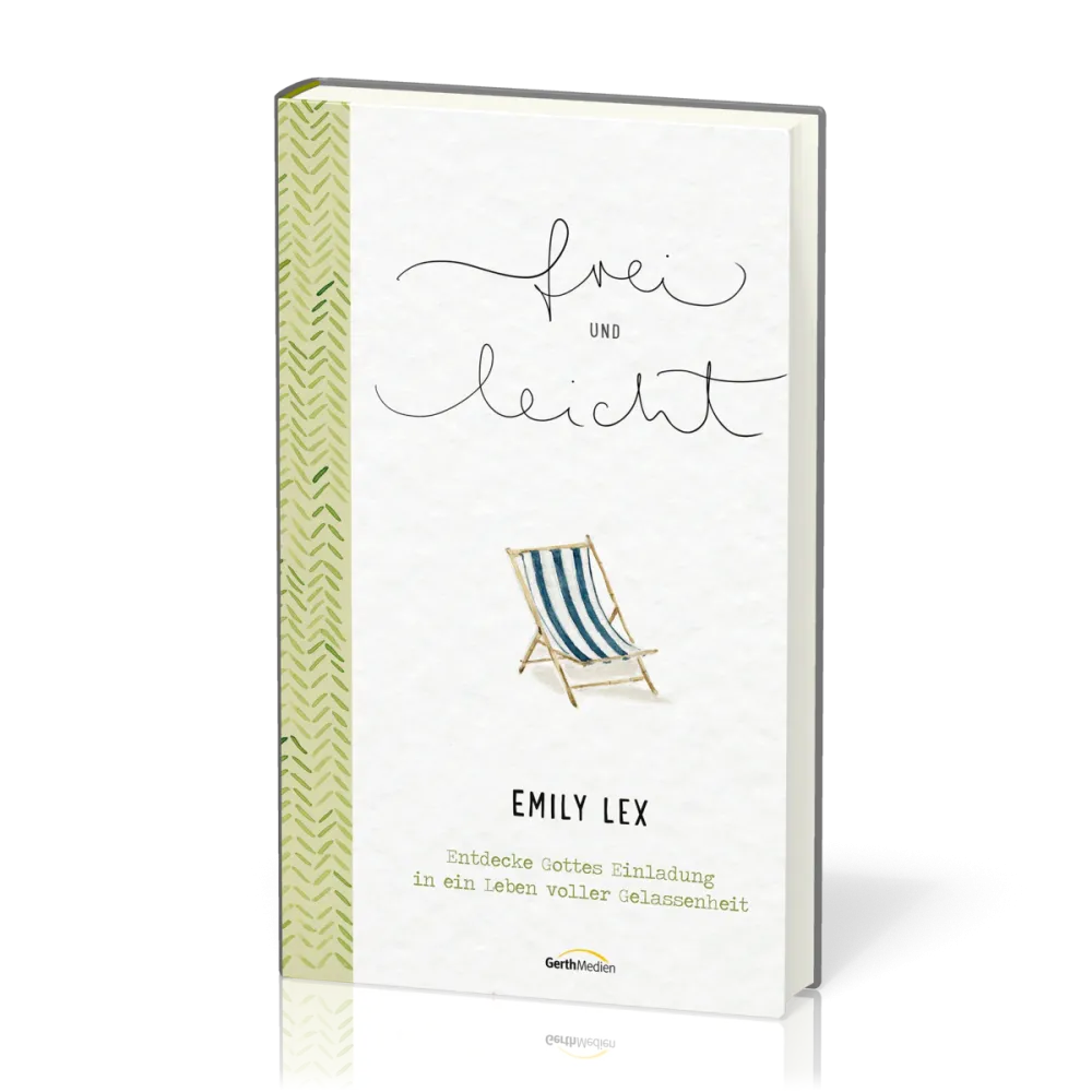 Frei und leicht - Entdecke Gottes Einladung in ein Leben voller Gelassenheit.