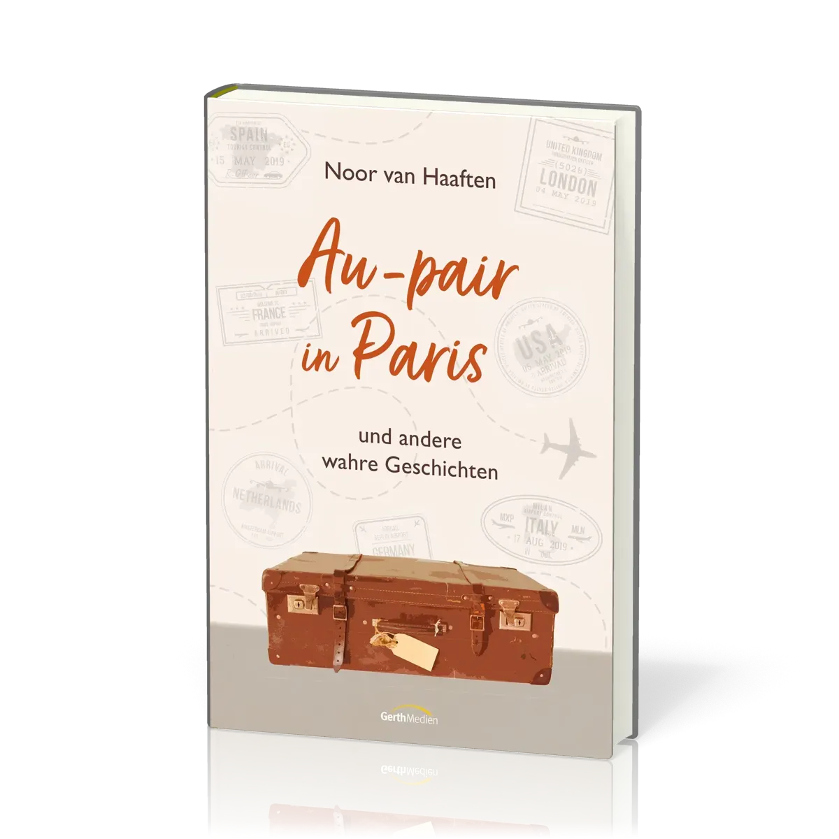 Au-pair in Paris - und andere wahre Geschichten