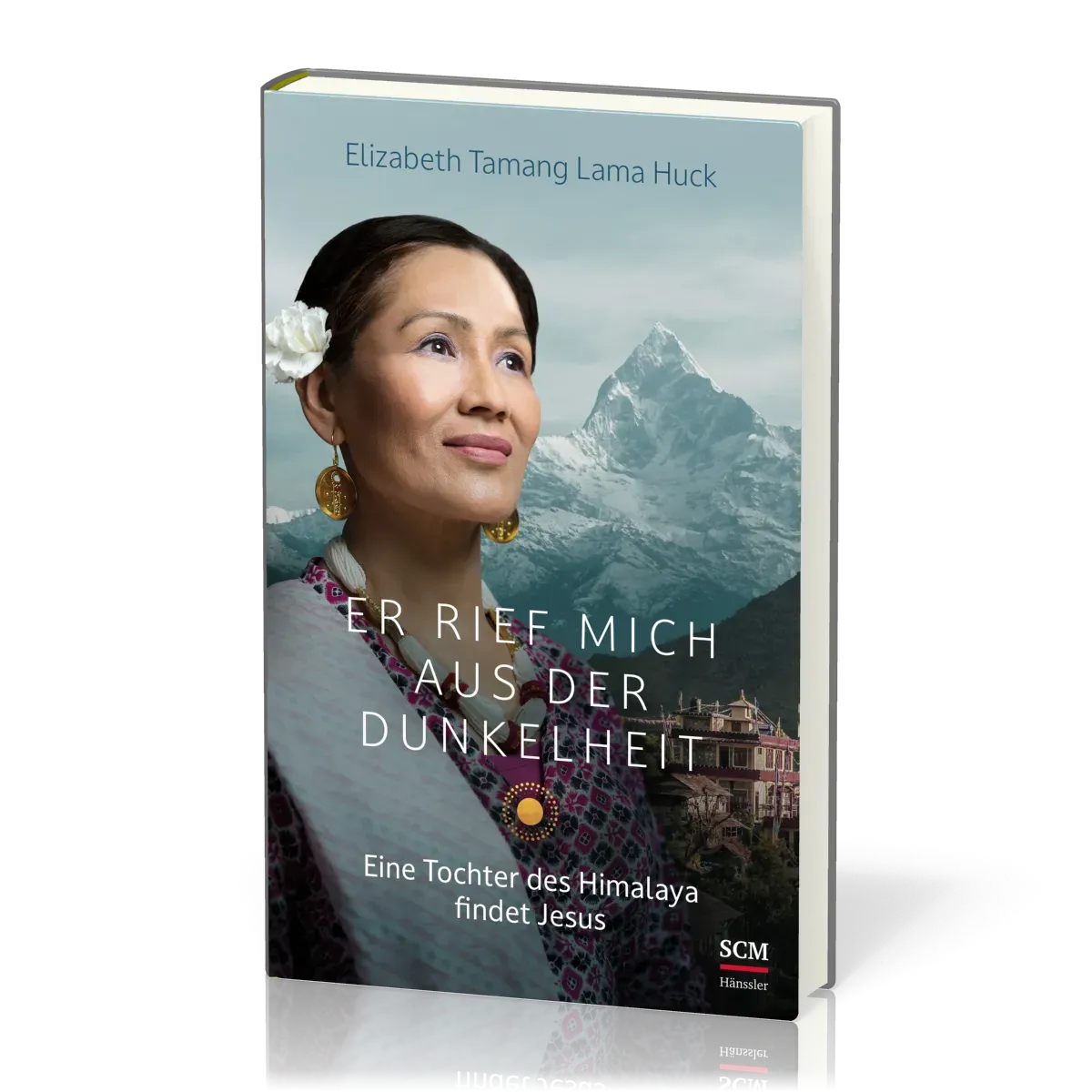 Er rief mich aus der Dunkelheit - Eine Tochter des Himalaya findet Jesus
