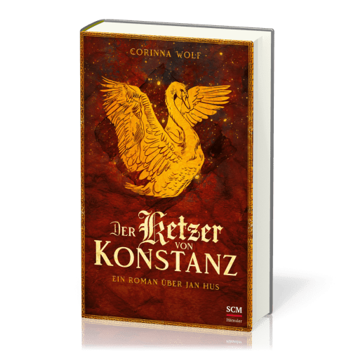 Der Ketzer von Konstanz - Ein Roman über Jan Hus