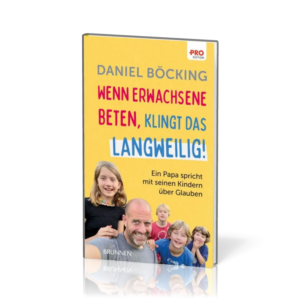 Wenn Erwachsene beten, klingt das langweilig - Ein Papa spricht mit seinen Kindern über Glauben