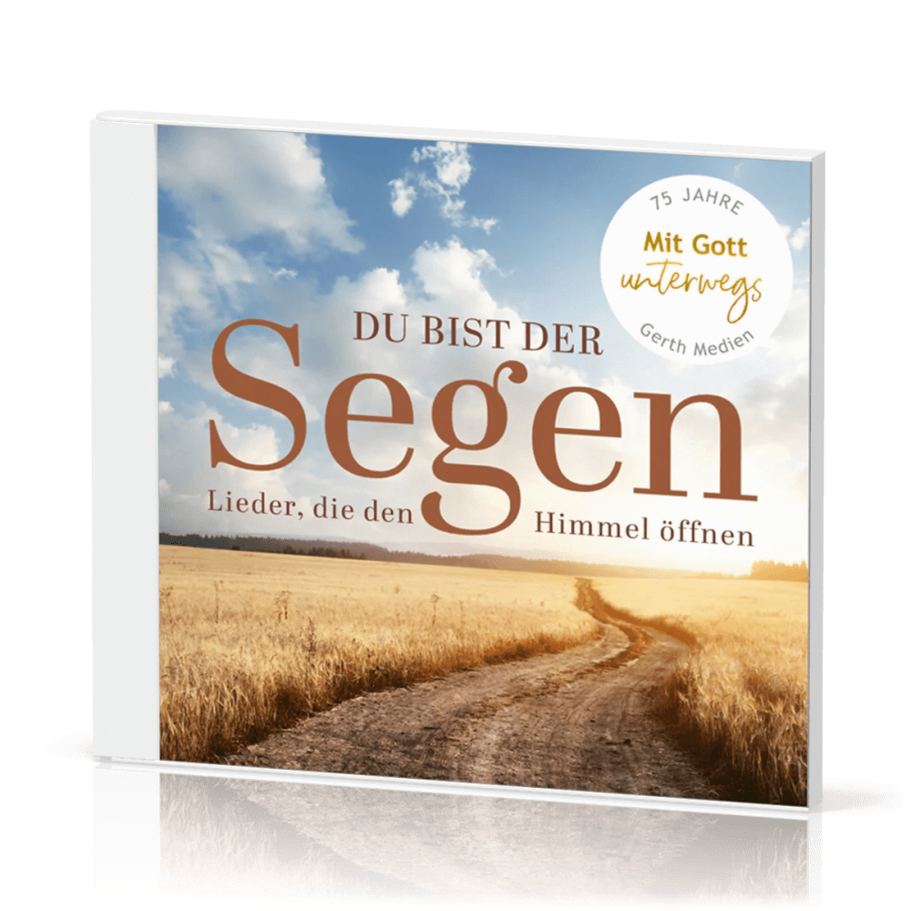 Du bist der Segen (CD) - Lieder, die den Himmel öffnen