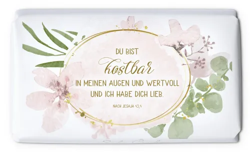 Schokolade Du bist kostbar - Jesaja 43,4