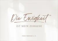 Postkarten alive Die Ewigkeit ist mein Zuhause