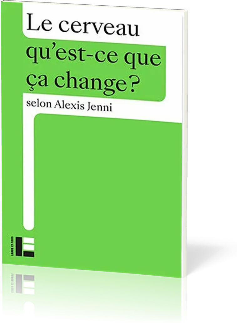Cerveau, qu'est-ce que ça change (Le)