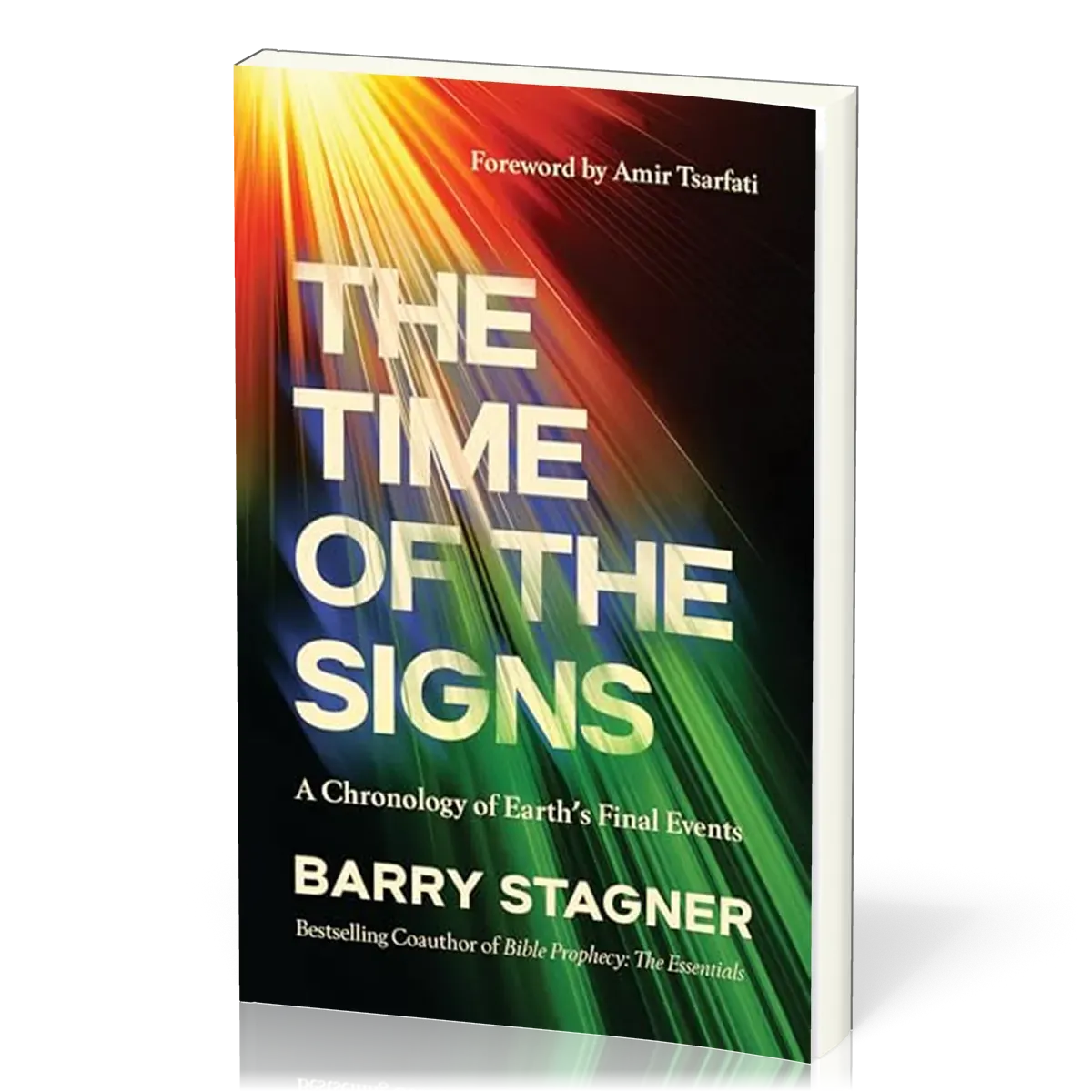 The Time of the Signs - A Chronology of Earth's Final Events