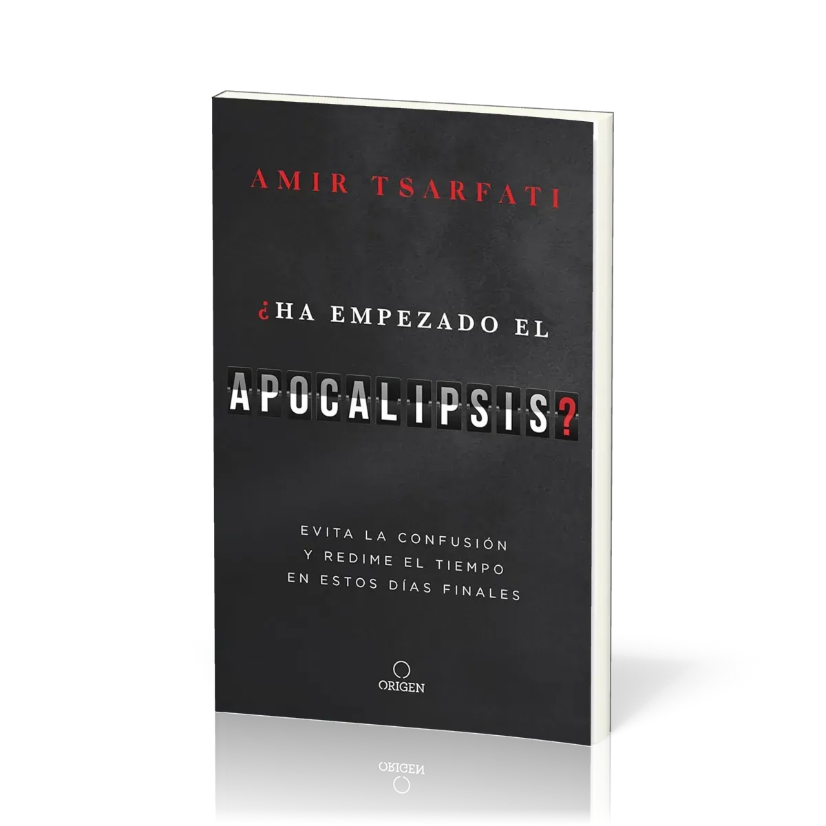 ¿Ha empezado el Apocalipsis? Evita la confusión y redime el tiempo en estos días finales / Has...