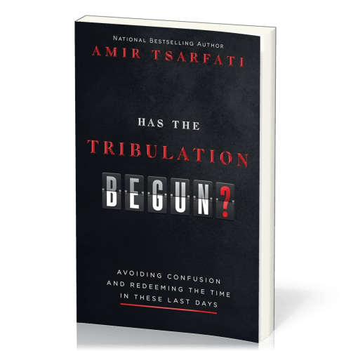 Has the Tribulation Begun?: Avoiding Confusion and Redeeming the Time in These Last Days