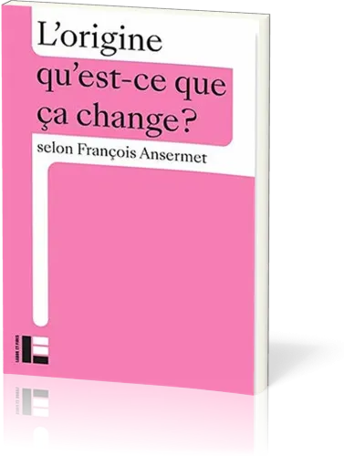 Origine, qu'est-ce-que ça change  (L')