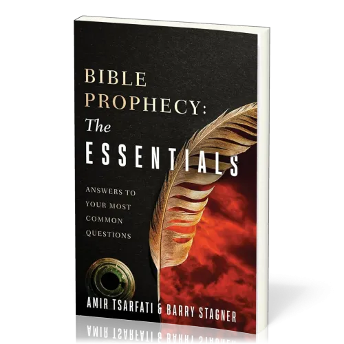 Bible Prophecy: The Essentials: Answers to Your Most Common Questions