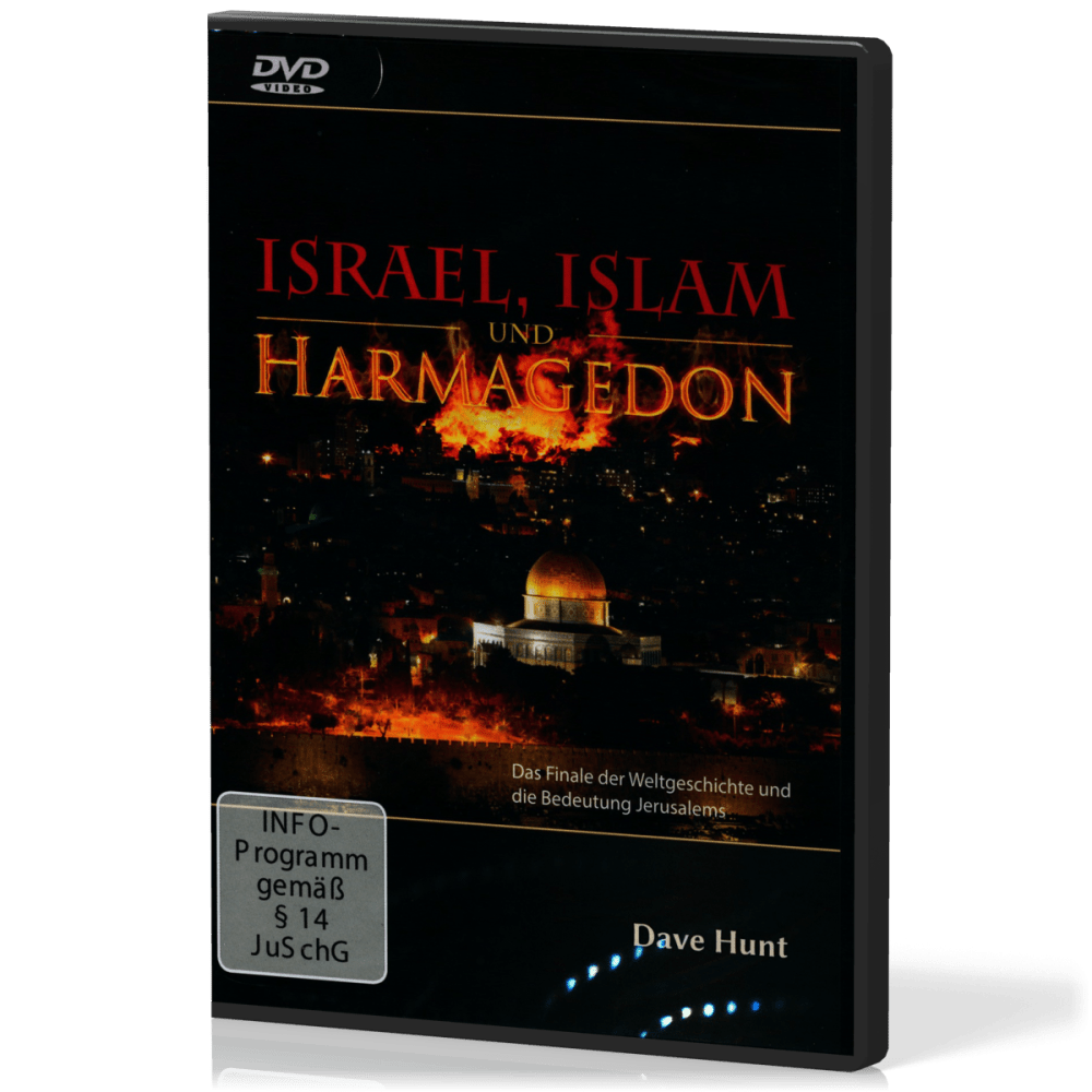 Israel, Islam und Harmagedon - Das Finale der Weltgeschichte und die Bedeutung Jerusalems