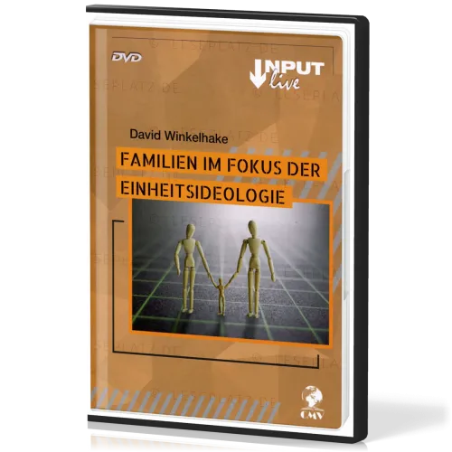 Familie im Fokus der Einheitsideologie - DVD