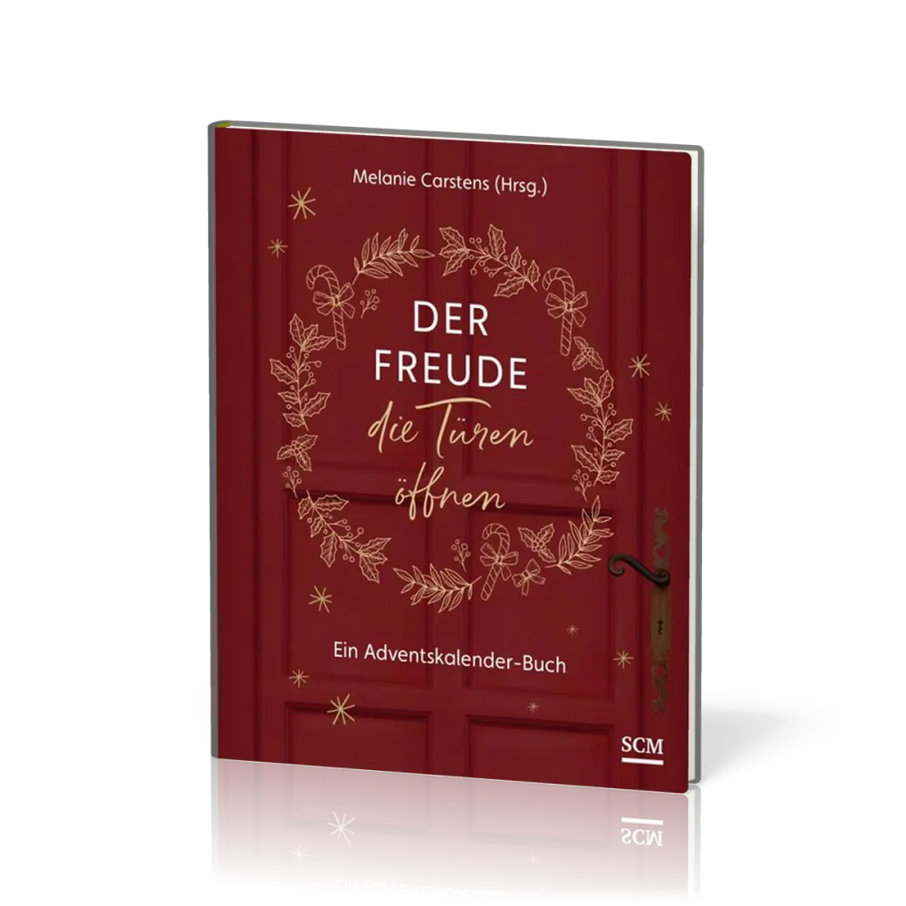 Der Freude die Türen öffnen - Ein Adventskalender-Buch