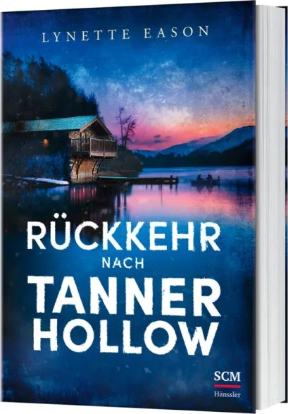 Rückkehr nach Tanner Hollow - Tanner Hollow Band 1