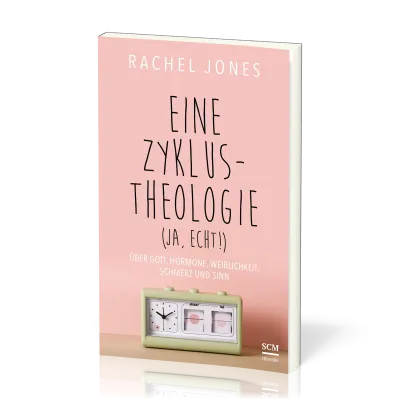 Eine Zyklus-Theologie (ja, echt!) - Über Gott, Hormone, Weiblichkeit, Schmerz und Sinn
