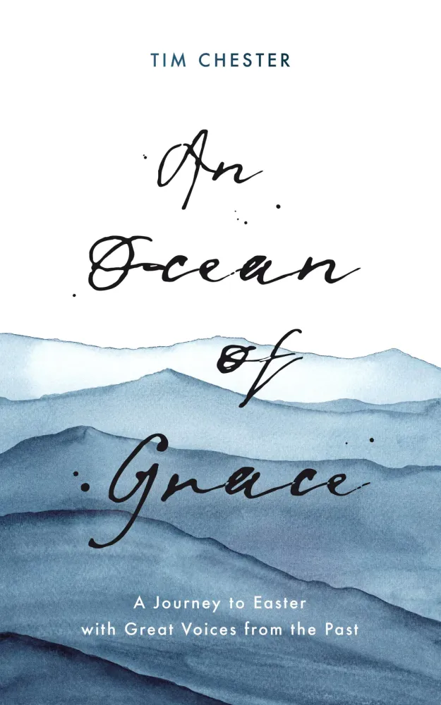 An Ocean of Grace - A Journey to Easter with Great Voices from the Past