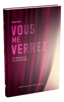 Vous me verrez - 49 méditations sur Christ glorifié