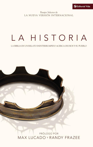 Historia NVI (La) - La Biblia en un relato ininterrumpido acerca de Dios y su pueblo