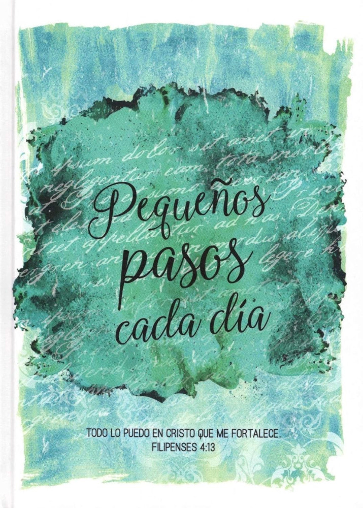 Pequeños Pasos Cada Día - Filipenses 4:13 - Diario Y Cuaderno De Notas