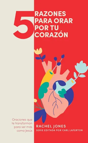 5 Razones Para Orar Por Tu Corazón - Oraciones Que Te Trnasforman Para Ser Más Como Jesús
