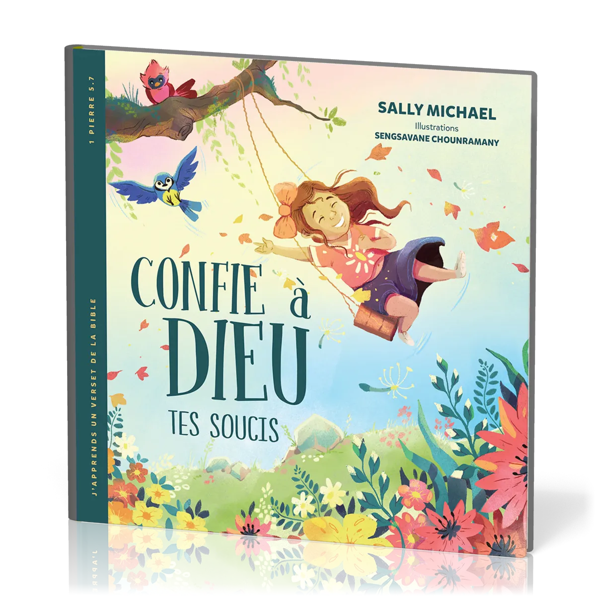 Confie à Dieu tes soucis - [Collection J'apprends un verset de la Bible - 1 Pierre 5.7]