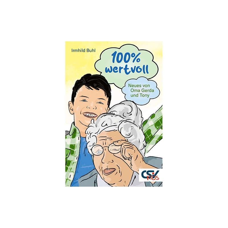 100% wertvoll - Neues von Oma Gerda und Tony