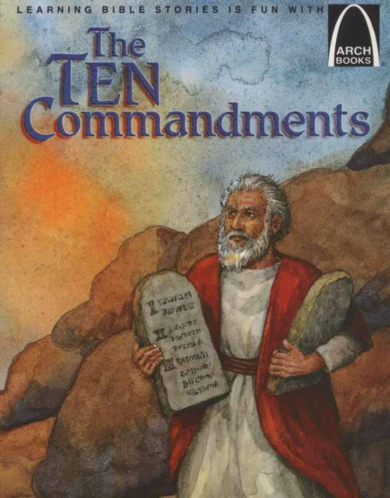 The Ten Commandments - Arch Books