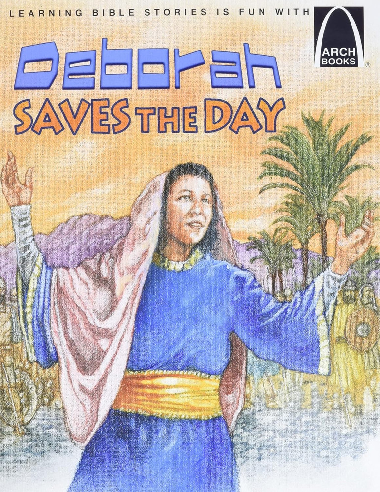 Deborah Saves the Day - Arch Books