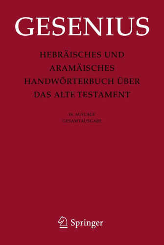 Hebräisches Und Aramäisches Handwörterbuch Über Das Alte Testament - 18. Auflage Gesamtausgabe