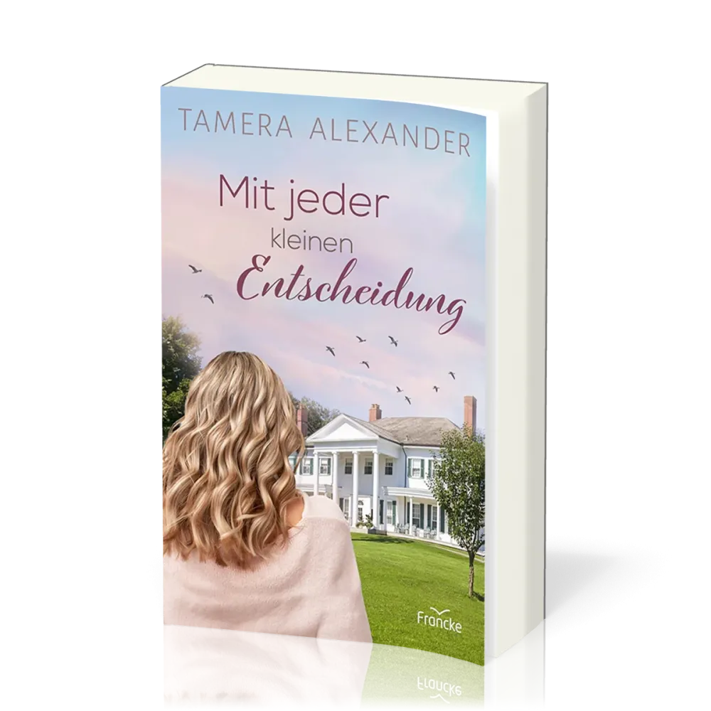 Mit jeder kleinen Entscheidung - Ein Haus. Zwei Frauen. Zwei Jahrhunderte.