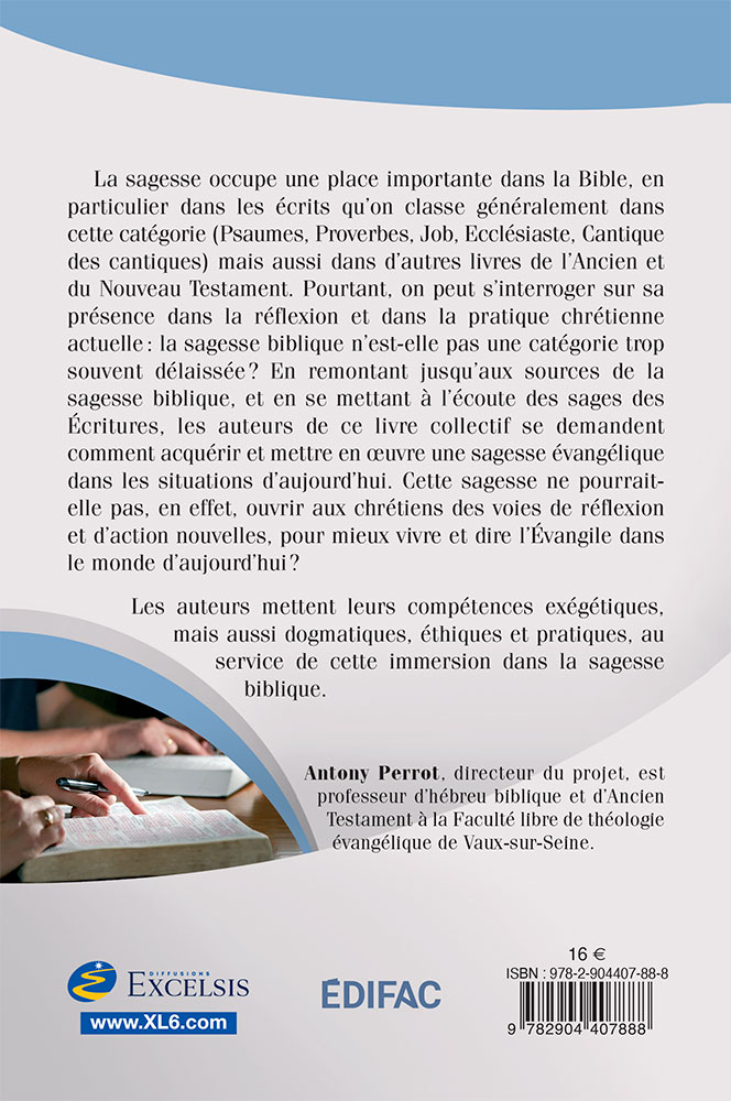 Redécouvrir la sagesse biblique - [collection Interprétation]