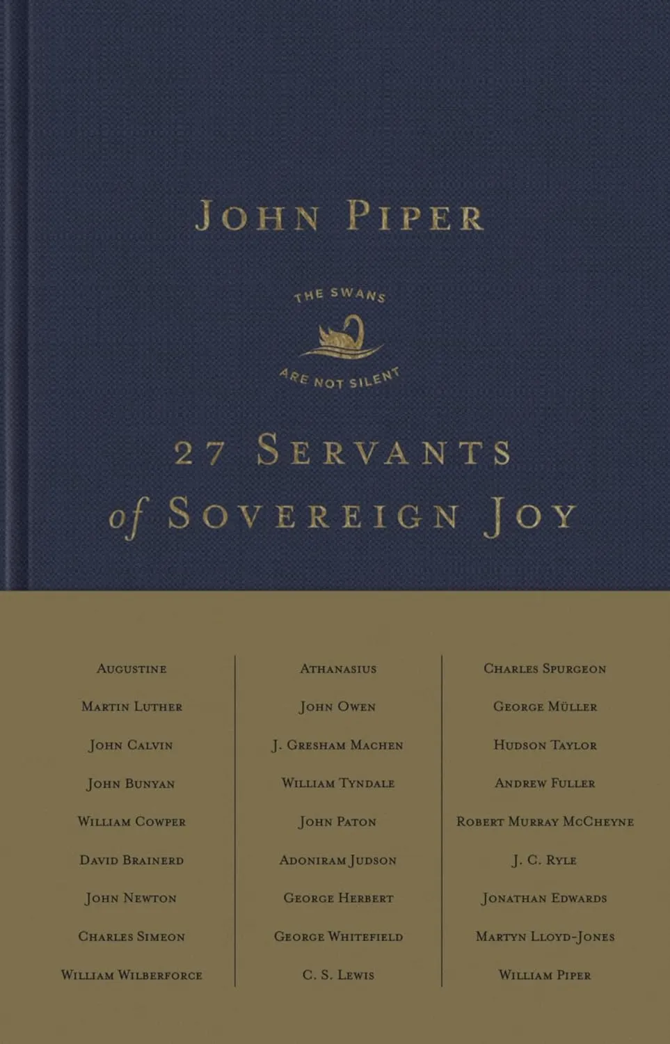 27 Servants of Sovereign Joy - Faithful, Flawed, and Fruitful