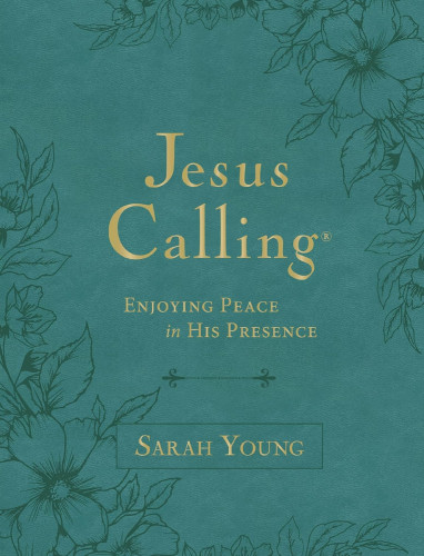 Jesus Calling, Large Text, Teal Leathersoft, with Full Scriptures - Enjoying Peace in His Presence