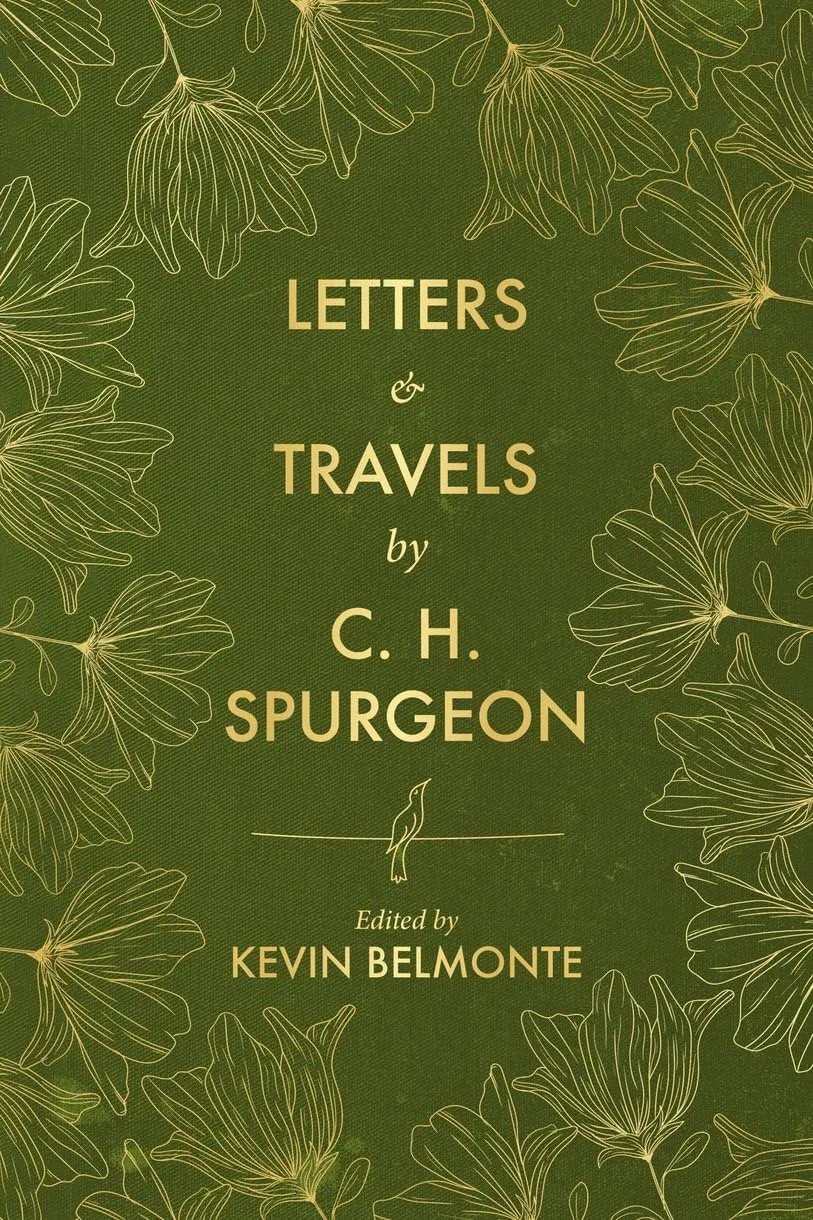 Letters and Travels by C. H. Spurgeon