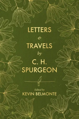 Letters and Travels by C. H. Spurgeon