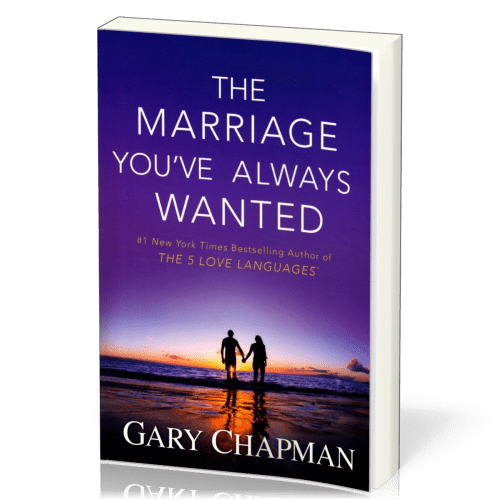 MARRIAGE YOU'VE ALWAYS WANTED (THE)