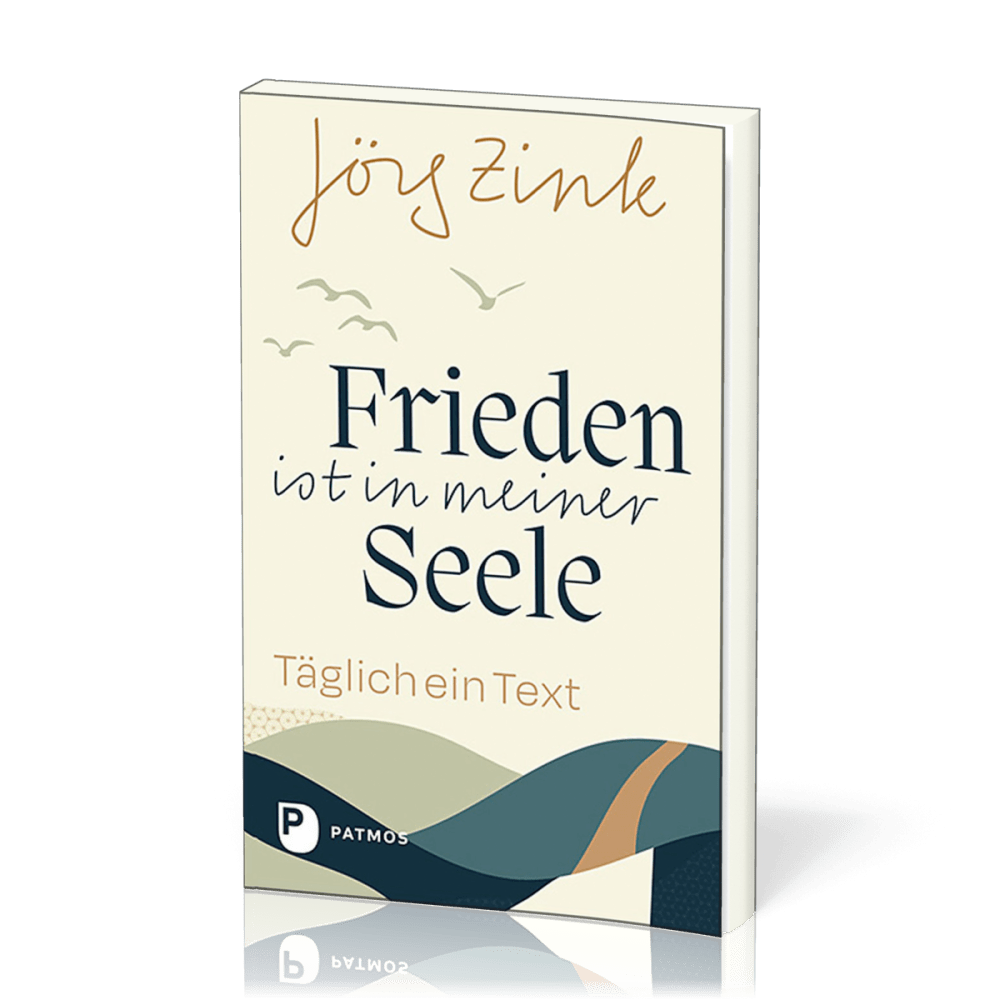 Frieden ist in meiner Seele - Täglich ein Text