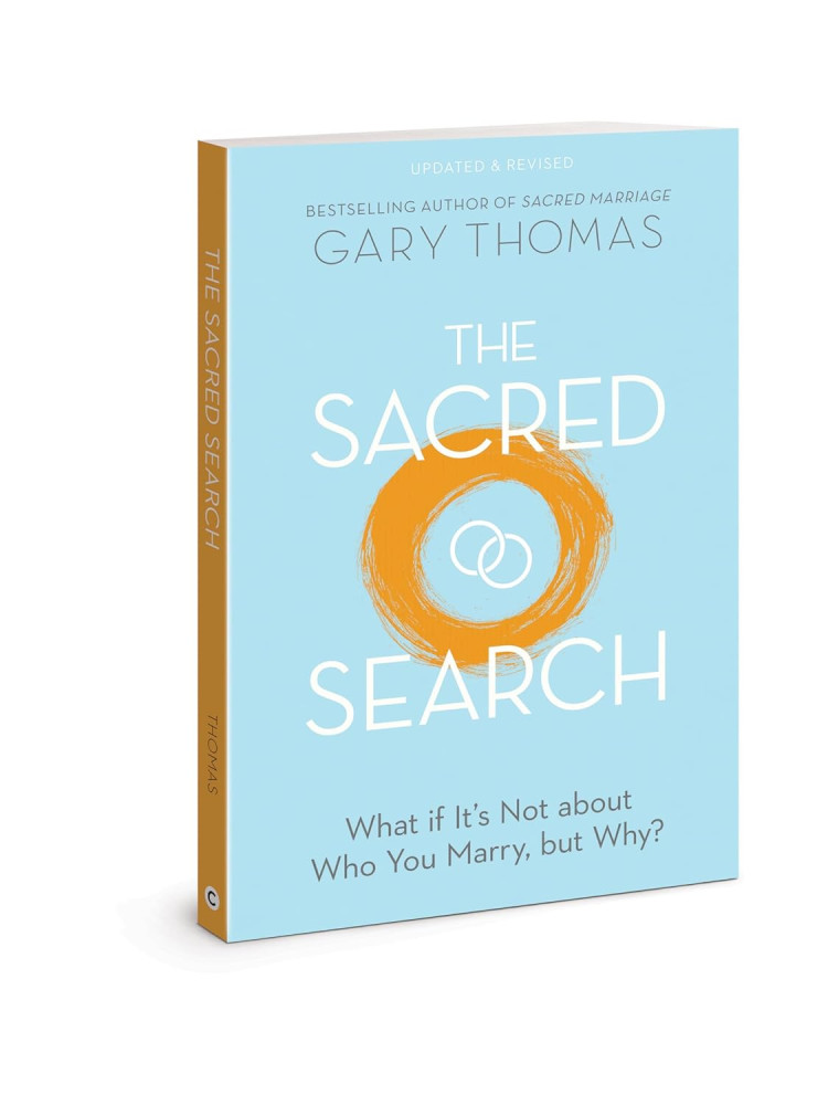 Sacred Search - What if It’s Not about Who You Marry, but Why?