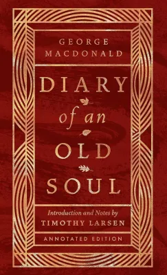 Diary of an Old Soul - Annotated Edition