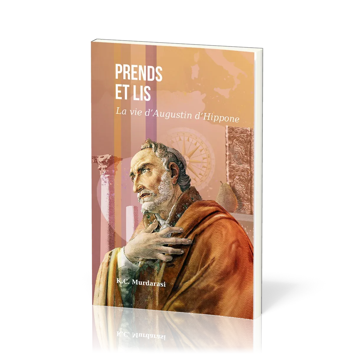 Prends et lis - La vie d'Augustin d'Hippone