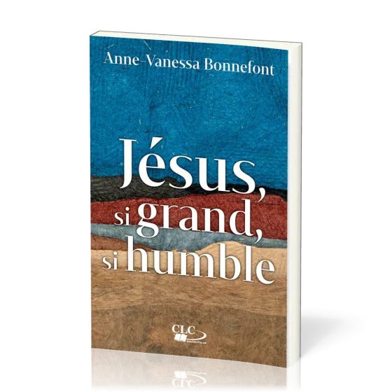 Jésus, si grand, si humble