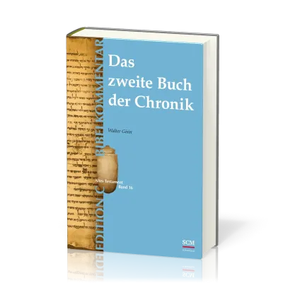 Das zweite Buch der Chronik - Edition C Bibelkommentar - AT Band 16