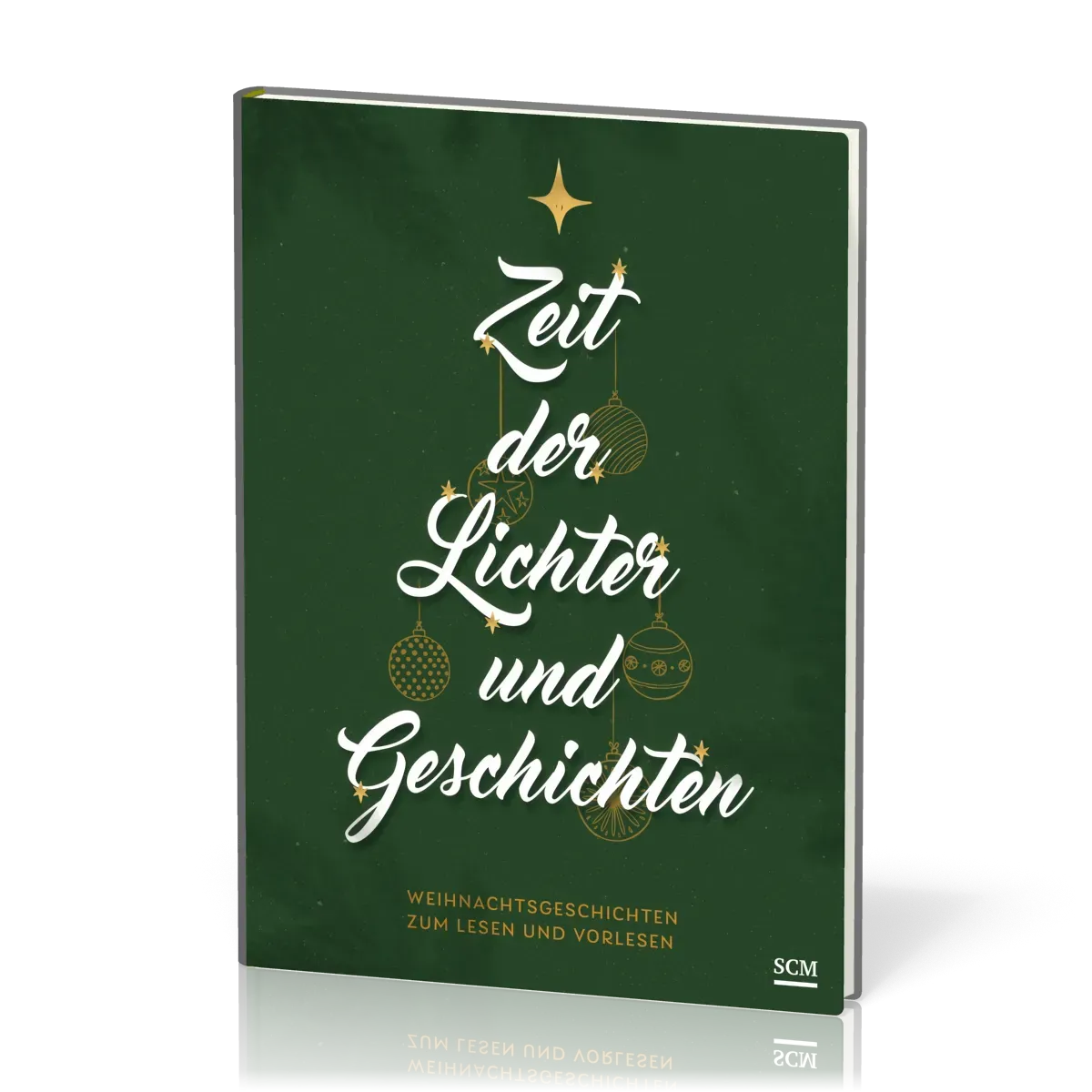 Zeit der Lichter und Geschichten - Weihnachtsgeschichten zum Lesen und Vorlesen