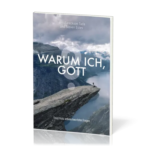 Warum ich, Gott? - Trost trotz unbeantworteter Fragen
