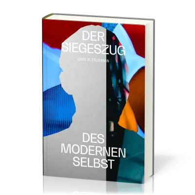 Der Siegeszug des modernen Selbst - Kulturelle Amnesie, expressiver Individualismus und der Weg...