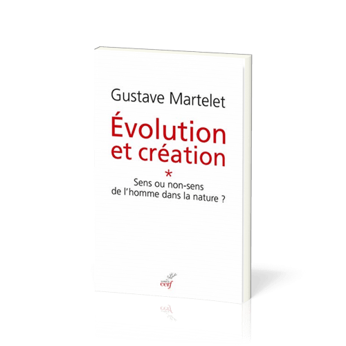 ÉVOLUTION ET CRÉATION TOME 1