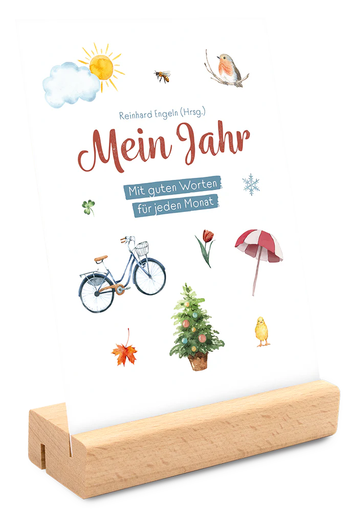 Mein Jahr - Mit guten Worten für jeden Monat (immerwährender Aufstellkalender)