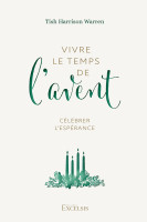 Vivre le temps de l’Avent - Célébrer l’espérance