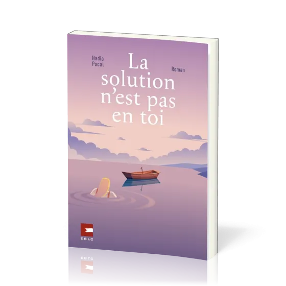Solution n'est pas en toi (La) - Roman